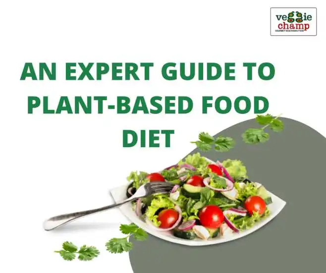 An Expert Guide to Plant-Based Food Diet